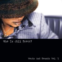 Artwork for Who Is Jill Scott?: Words and Sounds, Vol. 1 by Jill Scott