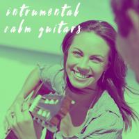 Artwork for Intrumental Calm Guitars by Acoustic Guitar Songs