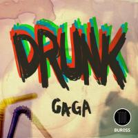 Artwork for Drunk by Gaga