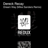 Artwork for Dream Way (Mike Sanders Remix) by Dereck Recay