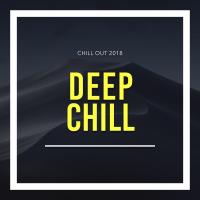 Artwork for Deep Chill by Chill Out 2018