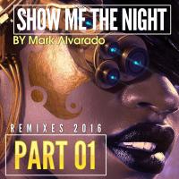 Artwork for Show Me The Night 1 by Mark Alvarado