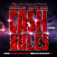 Artwork for Cash Rules (feat. Ruffy Goddy, Swinla & Keek Dogg) by Deezo.OG