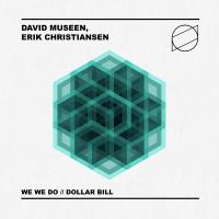 Artwork for We We Do / Dollar Bill by David Museen