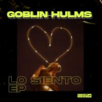 Artwork for Lo Siento EP by Goblin Hulms