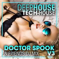 Artwork for Deep House & Tech-House V3 (DJ Mix) by Doctor Spook