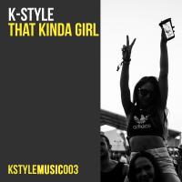 Artwork for That Kinda Girl by K-Style