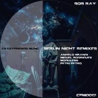 Artwork for Berlin Nights Remixes by Bob Ray