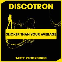 Artwork for Slicker Than Your Average by Discotron