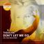 Artwork for Don't Let Me Go (Nightbob Just Wants Sax Remix)
