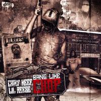 Artwork for Bang Like Chop (feat. Chief Keef & Lil Reese) by Young Chop