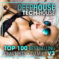 Artwork for Deep House & Tech-House Top 100 Best Selling Chart Hits + DJ Mix V3 by Doctor Spook