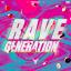 Artwork for Rave Generation (Original Mix)