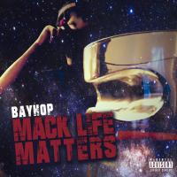 Artwork for Mack Life Matters by Bayhop