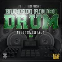 Artwork for Hunnid Round Drum Instrumentals, Vol. 2 by Hydrolic West