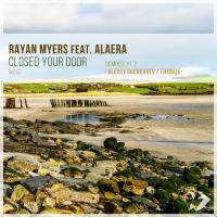 Artwork for Closed Your Door: Remixes, Pt. 2 by Rayan Myers