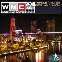 Artwork for Winter Music Conference - Trance Tunes 2013 WMC Miami by Various Artists