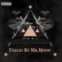 Artwork for Feelin by Mr.Mono