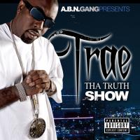 Artwork for Tha Truth Show by Trae Tha Truth