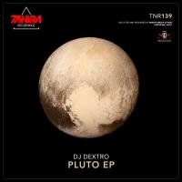 Artwork for Pluto EP by DJ Dextro