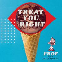 Artwork for Treat You Right by Prof