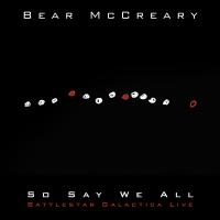 Artwork for So Say We All (Battlestar Galactica Live) by Bear McCreary