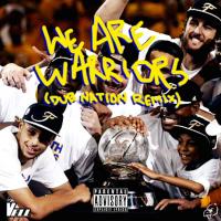 Artwork for We Are Warriors (Dub Nation Remix) by Вэлл