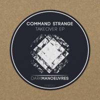 Artwork for Takeover EP by Command Strange