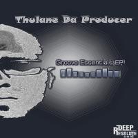 Artwork for GrooveEssentials  EP by Thulane Da Producer