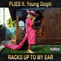 Artwork for Racks Up to My Ear (feat. Young Dolph) by Plies