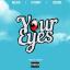 Artwork for Your Eyes (feat. Believe & Ice Code)