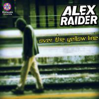 Artwork for Over The Yellow Line by Alex Raider