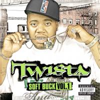 Artwork for Soft Buck Vol. 1 by Twista