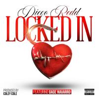 Artwork for Locked In (feat. Gage Navarro) by Diego Redd