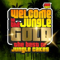 Artwork for Welcome To The Jungle - Gold (The Best Of Jungle Cakes) by Various Artists