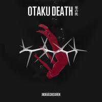 Artwork for OTAKU DEATH by INDIGOCHXXXREN