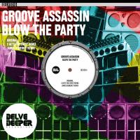 Artwork for Blow The Party by Groove Assassin