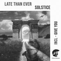 Artwork for Solstice by Late Than Ever