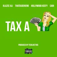 Artwork for Tax a Bitch by Blazee Ali