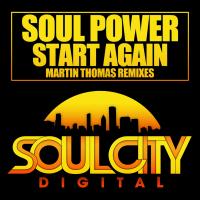 Artwork for Start Again (Martin Thomas Remixes) by Soul Power