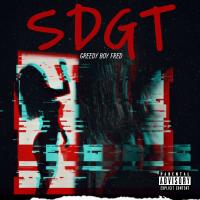 Artwork for SDGT by Greedy Boy Fred