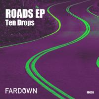 Artwork for Roads EP by Ten Drops