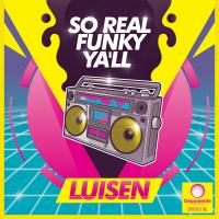 Artwork for Luisen - So Real Funky Ya'll by Luisen