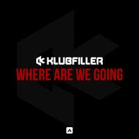 Artwork for Where Are We Going by Klubfiller