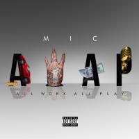 Artwork for A.W.A.P. (All Work All Play) by M.I.C.