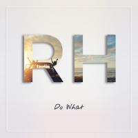 Artwork for Do What by Rylands Heath