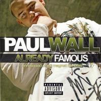 Artwork for Already Famous by Paul Wall