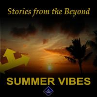 Artwork for Summer Vibes by Stories From The Beyond