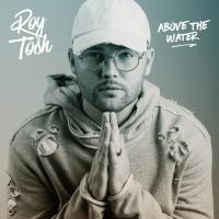 Artwork for Above the Water by Roy Tosh