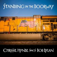 Artwork for Standing in the Doorway: Chrissie Hynde Sings Bob Dylan by Chrissie Hynde